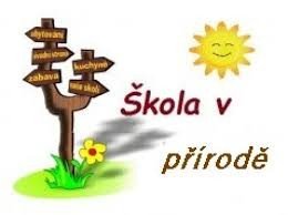 13.- 17.5. 2024 škola v přírodě